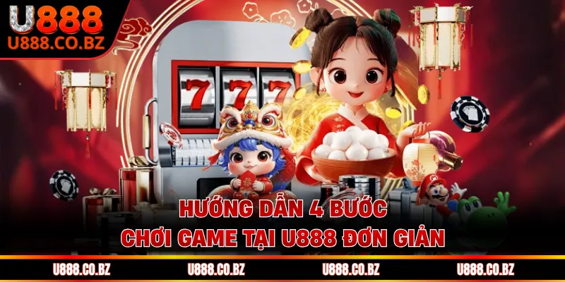U888 San Chi Tiết Cách Đăng Ký Và Nhận Code 888K Của Nhà Cái 14 Hướng dẫn 4 bước chơi game tại U888 đơn giản